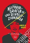 Autobiografia di una rivoluzionaria. E-book. Formato EPUB ebook