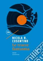 Le tracce fantasma. E-book. Formato EPUB ebook