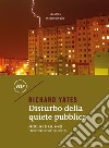 Disturbo della quiete pubblica. E-book. Formato EPUB ebook