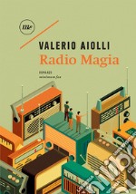 Radio Magia. E-book. Formato EPUB ebook