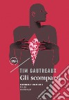 Gli scomparsi. E-book. Formato EPUB ebook di Tim Gautreaux