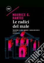 Le radici del male. E-book. Formato EPUB ebook