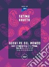 Nuovi Re del mondo: Corrispondenze da Bollywood, dal dizi e dal k-pop. E-book. Formato EPUB ebook