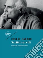 Scritti servili. E-book. Formato EPUB ebook