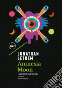 Amnesia Moon. E-book. Formato EPUB ebook di Jonathan Lethem
