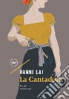 La Cantadora. E-book. Formato EPUB ebook di Vanni Lai