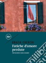 Fatiche d'amore perdute. E-book. Formato EPUB ebook