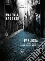 Parlesia: La lingua segreta della musica napoletana. E-book. Formato EPUB ebook