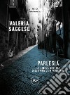 Parlesia: La lingua segreta della musica napoletana. E-book. Formato EPUB ebook