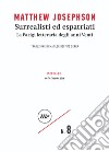 Surrealisti ed espatriati: La Parigi letteraria degli anni Venti. E-book. Formato EPUB ebook