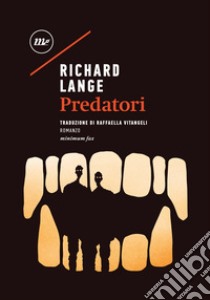 Predatori. E-book. Formato EPUB ebook di Richard Lange