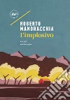 L'implosivo. E-book. Formato EPUB ebook di Roberto Mandracchia