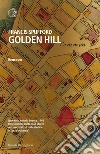 Golden Hill - Edizione Italiana. E-book. Formato EPUB ebook