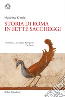 Storia di Roma in sette saccheggi. E-book. Formato PDF ebook di Matthew Kneale