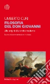 Filosofia del Don Giovanni. E-book. Formato PDF ebook di Umberto Curi