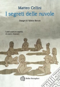 I segreti delle nuvole. E-book. Formato EPUB ebook di Matteo Cellini