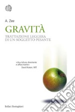 Gravità: Trattazione leggera di un soggetto pesante. E-book. Formato PDF