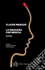 La ragazza che brucia. E-book. Formato EPUB ebook