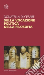 Sulla vocazione politica della filosofia. E-book. Formato PDF ebook