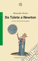 Da Talete a Newton: La fisica nelle parole dei giganti. E-book. Formato EPUB