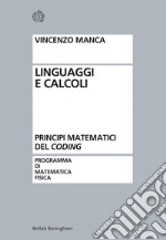 Linguaggi e calcoli: Principi matematici del coding. E-book. Formato PDF ebook