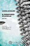 Il paradosso di Achille. E-book. Formato EPUB ebook