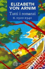 Tutti i romanzi II. 1920-1940. E-book. Formato EPUB ebook