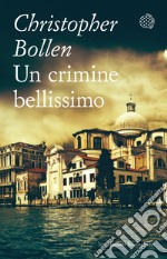 Un crimine bellissimo. E-book. Formato EPUB