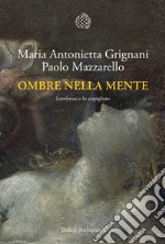 Ombre nella mente: Lombroso e lo scapigliato. E-book. Formato EPUB ebook