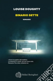 Binario sette. E-book. Formato PDF ebook di Louise Doughty