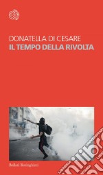 Il tempo della rivolta. E-book. Formato EPUB ebook