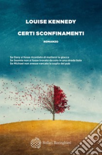 Certi sconfinamenti. E-book. Formato EPUB ebook di Louise Kennedy