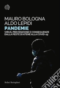 Pandemie: Virus, prevenzione e conseguenze dalla peste di Atene alle Covid-19. E-book. Formato EPUB ebook di Mauro Bologna