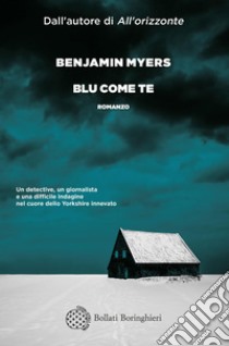 Blu come te. E-book. Formato EPUB ebook di Benjamin Myers