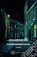 Giorni sempre più bui. E-book. Formato EPUB