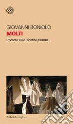 Molti: Discorso sulle identità plurime. E-book. Formato EPUB ebook