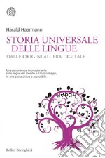 Storia universale delle lingue: Dalle origini all’era digitale. E-book. Formato EPUB ebook