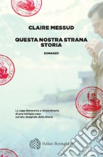 Questa nostra strana storia. E-book. Formato EPUB ebook