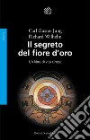 Il segreto del fiore d'oro: Un libro di vita cinese. E-book. Formato EPUB ebook