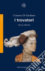 I trovatori: Nuova edizione. E-book. Formato EPUB ebook