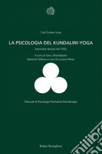 Psicologia del Kundalini Yoga: Seminario tenuto nel 1932. E-book. Formato EPUB ebook di Carl Gustav Jung