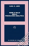 Bene e male nella psicologia analitica. E-book. Formato EPUB ebook