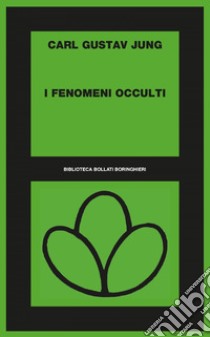 I fenomeni occulti. E-book. Formato EPUB ebook di Carl Gustav Jung