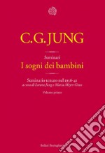 I sogni dei bambini. Volume 1: Seminario tenuto nel 1936-41. E-book. Formato EPUB ebook