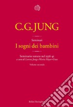 I sogni dei bambini. Volume 2: Seminario tenuto nel 1936-41. E-book. Formato EPUB