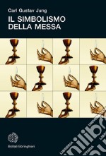 Il simbolismo della messa. E-book. Formato EPUB ebook