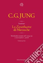 Lo «Zarathustra» di Nietzsche. Volume 1: Seminario tenuto nel 1934-39. E-book. Formato EPUB ebook