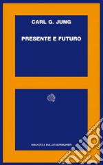 Presente e futuro. E-book. Formato EPUB ebook