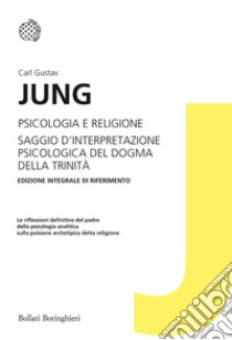 Psicologia e religione: Saggio d'interpretazione psicologica del dogma della Trinità. E-book. Formato EPUB ebook di Carl Gustav Jung