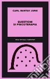 Questioni di psicoterapia. E-book. Formato EPUB ebook